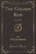 The Golden Rod, Vol. 29: June, 1919 (Classic Reprint)