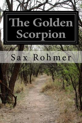 The Golden Scorpion - Rohmer, Sax, Professor