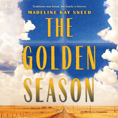 The Golden Season - Sneed, Madeline Kay, and Landon, Amy (Read by)