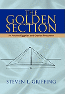 The Golden Section: An Ancient Egyptian and Grecian Proportion