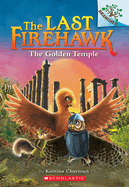 The Golden Temple: A Branches Book (the Last Firehawk #9), 9
