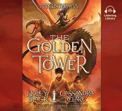 The Golden Tower - Black, Holly, and Simon and Schuster, and Boehmer, Paul (Read by)