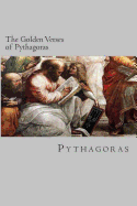 The Golden Verses of Pythagoras - Pythagoras