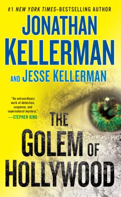 The Golem of Hollywood - Kellerman, Jonathan, and Kellerman, Jesse