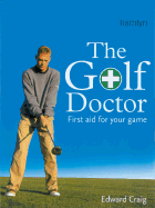 The Golf Doctor: First Aid for Your Game