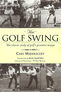 The Golf Swing - Middlecoff, Cary, and Martino, Rick (Introduction by)