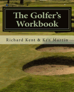 The Golfer's Workbook: A Season of Golf and Reflection