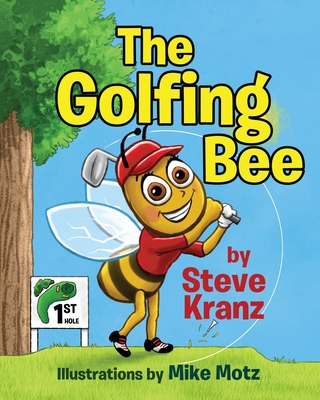 The Golfing Bee - Kranz, Steve