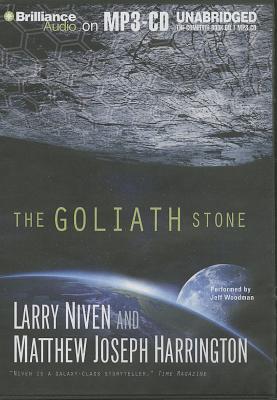 The Goliath Stone - Niven, Larry, and Harrington, Matthew Joseph, and Woodman, Jeff (Read by)