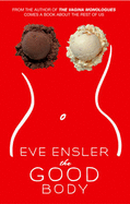 The Good Body - Ensler, Eve