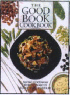 The Good Book Cookbook - Goodman, Naomi, and Marcus, Robert, and Woolhandler, Susan