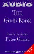 The Good Book: Reading the Bible with Mind and Heart Cassette: Reading the Bible with Mind and Heart