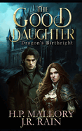 The Good Daughter: Dragon Shifter Romance