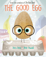 The Good Egg: An Easter and Springtime Book for Kids