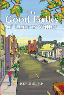 The Good Folks of Lennox Valley: Spring & Summer 1998