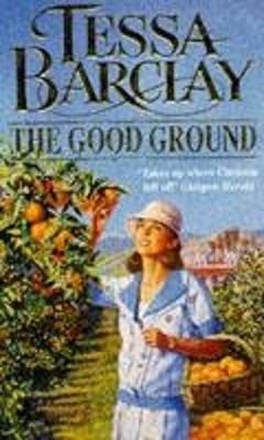 The Good Ground - Barclay, Tessa