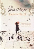 The Good Mayor - Nicoll, Andrew