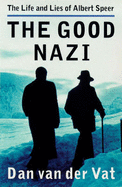 The Good Nazi: Life and Lies of Albert Speer