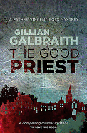 The Good Priest: A Father Vincent Ross Mystery