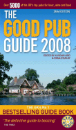 The Good Pub Guide 2008: 26th Edition - Aird, Alisdair (Editor), and Stapley, Fiona (Editor), and Aird, Alistair (Editor)