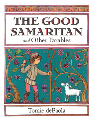 The Good Samaritan and Other Parables: Gift Edition - dePaola, Tomie