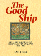 The Good Ship - Friel, Ian, Professor