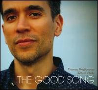 The Good Song - Reiko Uchida (piano); Thomas Meglioranza (baritone)