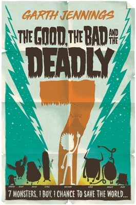 The Good, the Bad and the Deadly 7 - Jennings, Garth