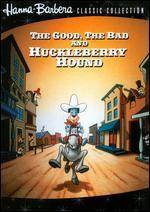 The Good, the Bad, and the Huckleberry Hound