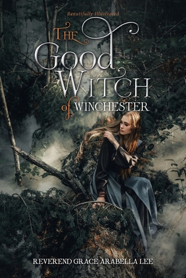 The Good Witch of Winchester - Lee, Reverend Grace Arabella