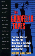 The Goodfella Tapes - Anastasia, George