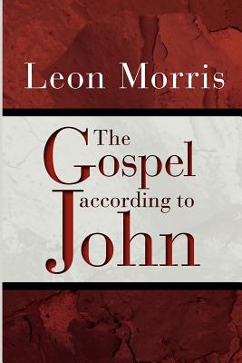The Gospel according to John - Morris, Leon