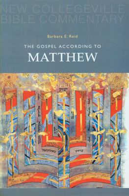 The Gospel According to Matthew: Volume 1 Volume 1 - Reid, Barbara E, O.P.
