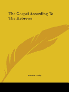 The Gospel According To The Hebrews
