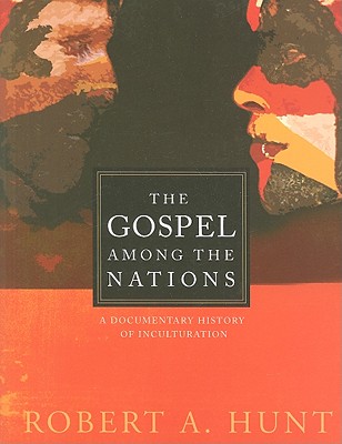 The Gospel Among the Nations - Hunt, Robert