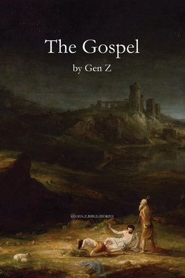 The Gospel by Gen Z - @Gen Z Bible Stories