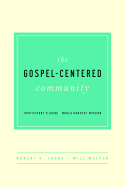 The Gospel-Centered Community
