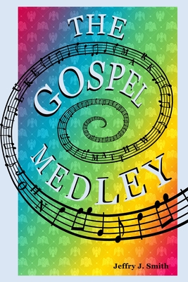 The Gospel Medley: Every Word of Jesus in One Story - Thompson, Lisa (Editor), and Hall, Rik (Editor)