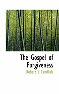 The Gospel of Forgiveness