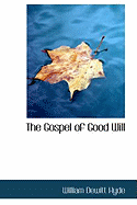 The Gospel of Good Will