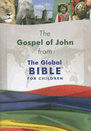 The Gospel of John from the Global Bible for Children