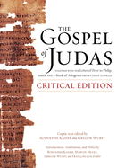 The Gospel of Judas: Together with the Letter of Peter to Philip, James, and a Book of Allogenes from Codex Tchacos