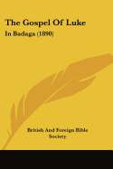 The Gospel Of Luke: In Badaga (1890)