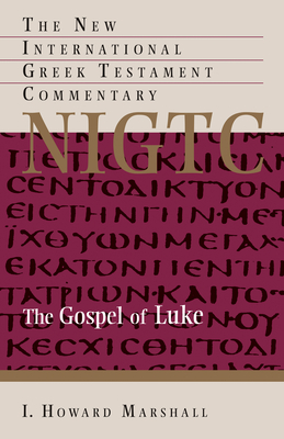 The Gospel of Luke - Marshall, I Howard