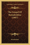 The Gospel Of Ramakrishna (1907)