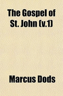 The Gospel of St. John: V.1
