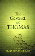 The Gospel of Thomas - Ross, Hugh McGregor