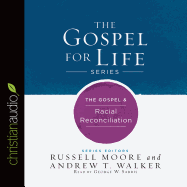 The Gospel & Racial Reconciliation