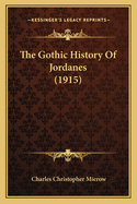 The Gothic History of Jordanes (1915)