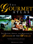 The Gourmet Atlas - Donovan, Mary Deirdre (Consultant editor), and Stacey, Jenny, and Clifton, Claire